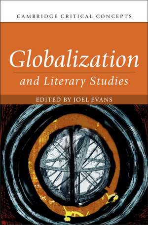 Globalization and Literary Studies de Joel Evans