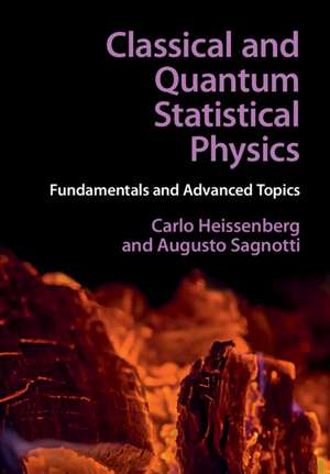 Classical and Quantum Statistical Physics: Fundamentals and Advanced Topics de Carlo Heissenberg