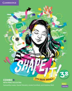 Shape It! Level 3 Combo B Student's Book and Workbook with Practice Extra de Samantha Lewis