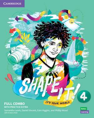 Shape It! Level 4 Full Combo Student's Book and Workbook with Practice Extra de Samantha Lewis