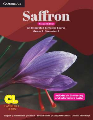 Saffron Level 5 Student's Book Semester 2 de Lata Nallur