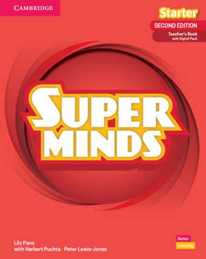 Super Minds Starter Teacher's Book with Digital Pack British English de Lily Pane