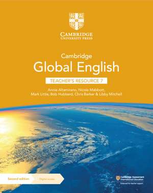 Cambridge Global English Teacher's Resource 7 with Digital Access: for Cambridge Primary and Lower Secondary English as a Second Language de Annie Altamirano