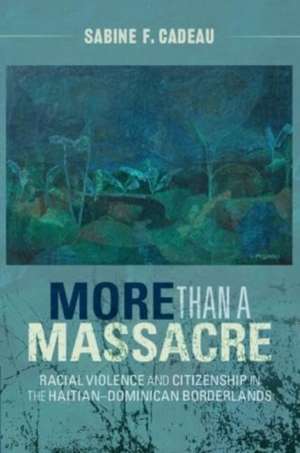 More than a Massacre de Sabine F Cadeau