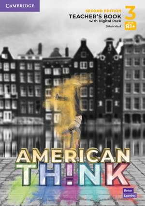 Think Level 3 Teacher's Book with Digital Pack American English de Brian Hart