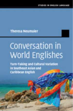 Conversation in World Englishes de Theresa Neumaier