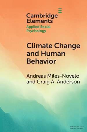 Climate Change and Human Behavior: Impacts of a Rapidly Changing Climate on Human Aggression and Violence de Andreas Miles-Novelo