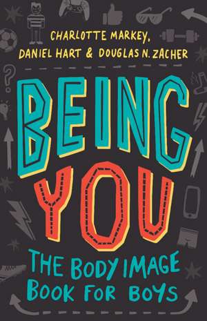 Being You: The Body Image Book for Boys de Charlotte Markey