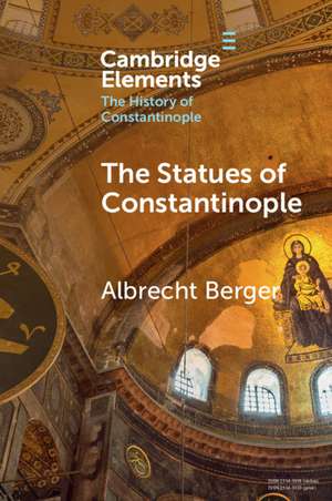 The Statues of Constantinople de Albrecht Berger