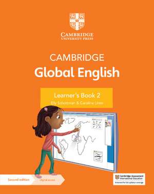 Cambridge Global English Learner's Book 2 with Digital Access (1 Year): for Cambridge Primary English as a Second Language de Elly Schottman