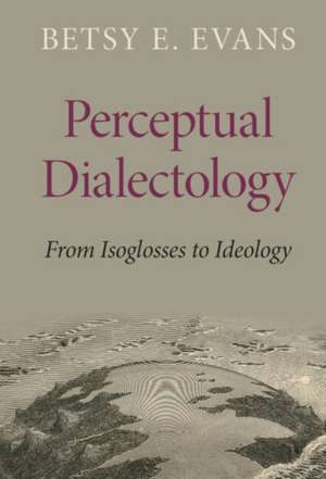 Perceptual Dialectology de Betsy E. Evans