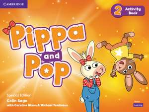 Pippa and Pop Level 2 Activity Book Special Edition de Colin Sage