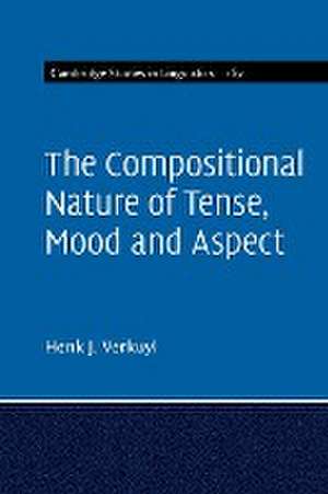 The Compositional Nature of Tense, Mood and Aspect de Henk J. Verkuyl