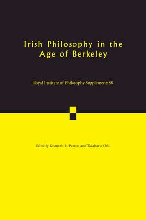 Irish Philosophy in the Age of Berkeley: Volume 88 de Kenneth L. Pearce