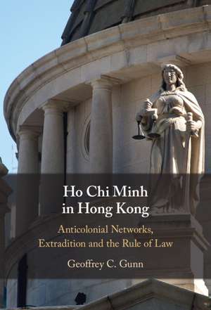 Ho Chi Minh in Hong Kong de Geoffrey C. Gunn