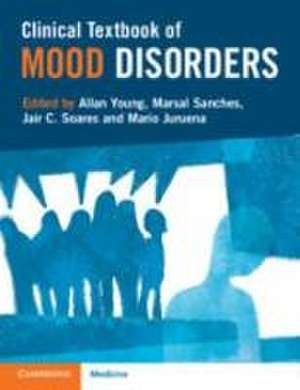 Clinical Textbook of Mood Disorders de Allan Young