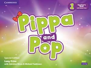 Pippa and Pop Level 1 Teacher’s Book with Digital Pack Special Edition de Lucy Frino