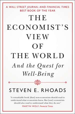 The Economist's View of the World: And the Quest for Well-Being de Steven E. Rhoads