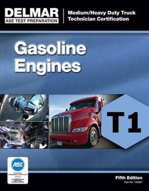 Gasoline Engines (Test T1) de Delmar Cengage Learning