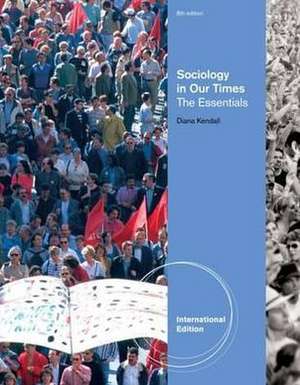 Sociology in Our Times de DIANA ELIZABETH KENDALL