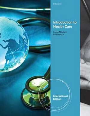 Introduction to Health Care, International Edition de Dakota Mitchell