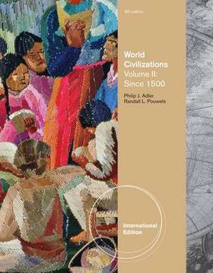 World Civilizations de Philip (Professor Emeritus Adler