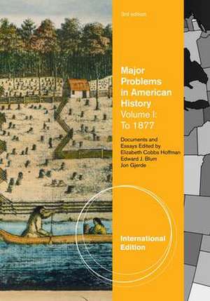 Major Problems in American History, Volume I, International Edition de Elizabeth (San Diego State University) Cobbs