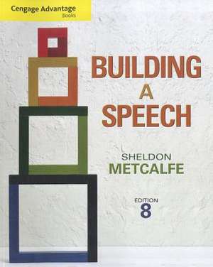 Building a Speech de Sheldon Metcalfe