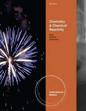 Chemistry and Chemical Reactivity de Paul Treichel