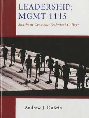 Leadership: MGMT 1115 de Andrew J. Dubrin