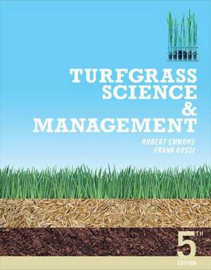 Turfgrass Science and Management de Robert Emmons