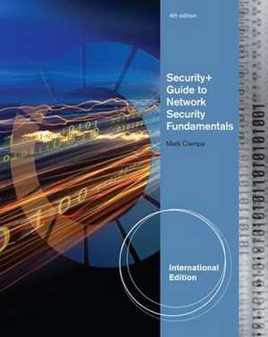 Security+ Guide To Network Security Fundamentals de MARK D. CIAMPA