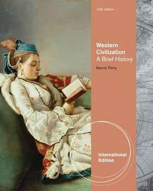 Western Civilization, Brief Complete, International Edition de Marvin (Baruch College Perry