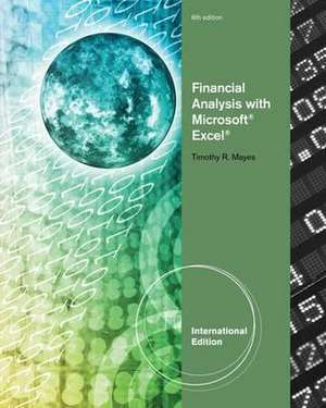 Financial Analysis with Microsoft¿ Excel¿, International Edition de Timothy R. Mayes