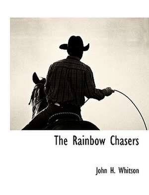 The Rainbow Chasers de John Harvey Whitson