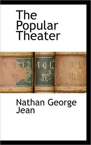 The Popular Theater de Nathan George Jean