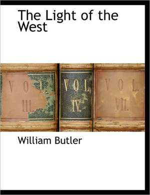 The Light of the West de William Butler