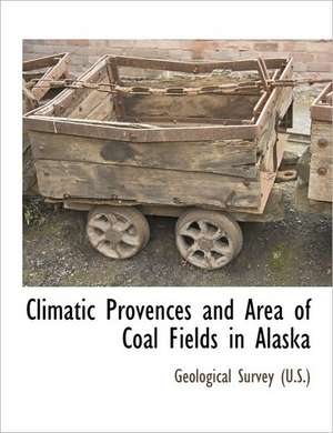 Climatic Provences and Area of Coal Fields in Alaska de US Geological Survey Library