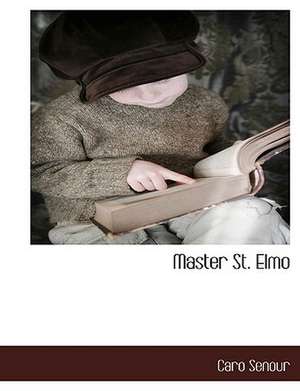 Master St. Elmo de Caro Senour