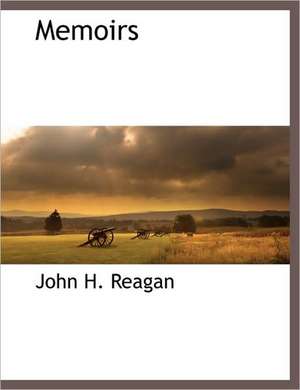 Memoirs de John H. Reagan