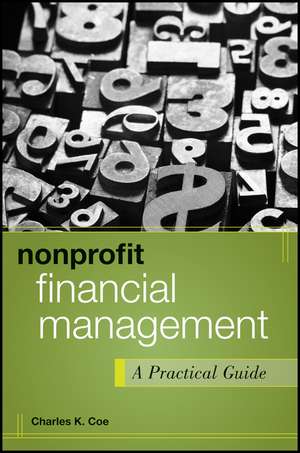 Nonprofit Financial Management – A Practical Guide de CK Coe