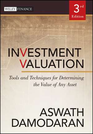 Investment Valuation: Tools and Techniques for Determining the Value of Any Asset de Aswath Damodaran