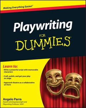 Playwriting For Dummies de A Parra