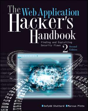 The Web Application Hacker's Handbook de Dafydd Stuttard
