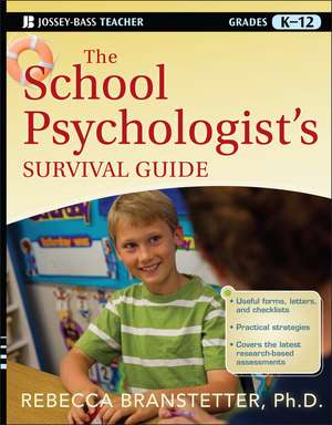 The School Psychologist′s Survival Guide de R Branstetter