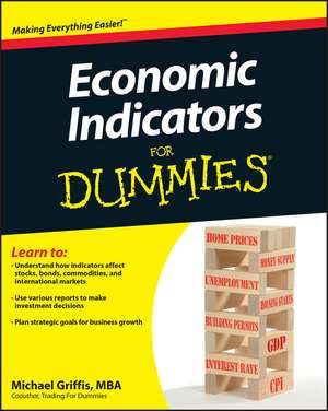 Economic Indicators For Dummies de M Griffis