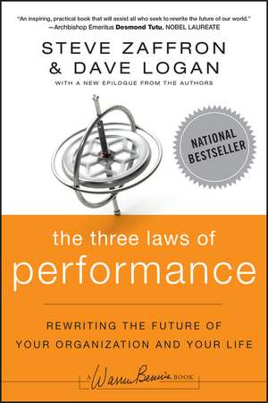 The Three Laws of Performance – Rewriting the Future of Your Organization and Your Life de S Zaffron