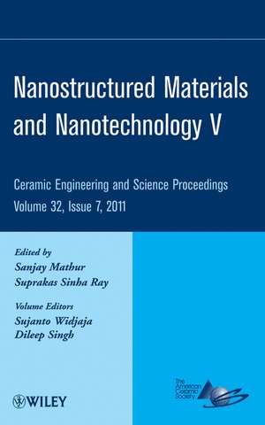 Nanostructured Materials and Nanotechnology V – Ceramic Engineering and Science Proceedings V32 Issue 7 de S Mathur