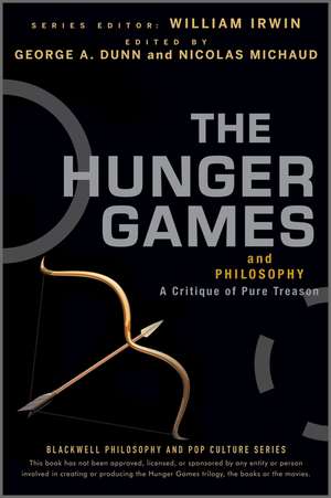 The Hunger Games and Philosophy: A Critique of Pur e Treason de W Irwin