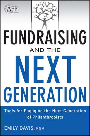 Fundraising and the Next Generation – Tools for Engaging the Next Generation of Philanthropists + Website de Ed Avis